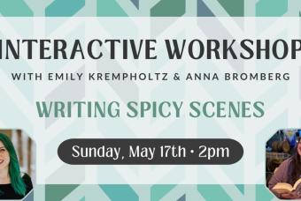 Interactive Workshop: Writing Spicy Scenes