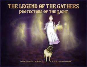 The Legend of the Gathers: Protectors of the Light