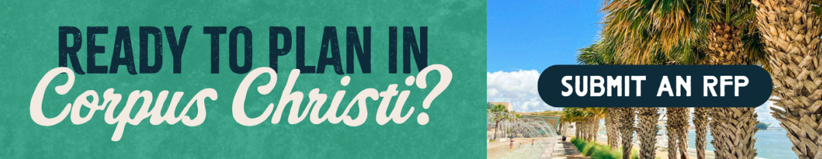 Ready to plan in Corpus Christi | RFP CTA