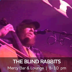 Blind Rabbits perform at Mercy Bar & Lounge from 8 to 10 pm