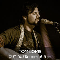 Tom Loris performs at the OUTLAW Taproom at Four Seasons Hotel from 6 to 9 pm