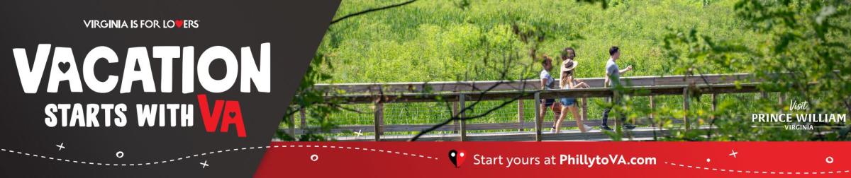 This image shows a display ad for the Vacation Starts with VA campaign with the Virginia Tourism Corporation and Visit Prince William. It shows the campaign title in bright white and red against a black background. Additionally, there is an image of people walking on the Neabsco Boardwalk on a bright sunny day, surrounded by nature.