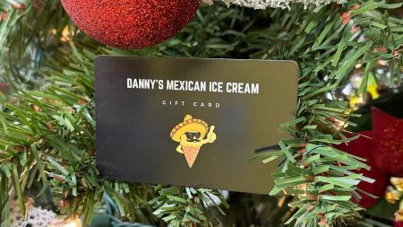Gift card to Danny's Mexican Ice Cream (Photo courtesy of Danny's Mexican Ice Cream Facebook)