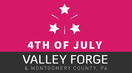 Fourth of July in Valley Forge and Montgomery County
