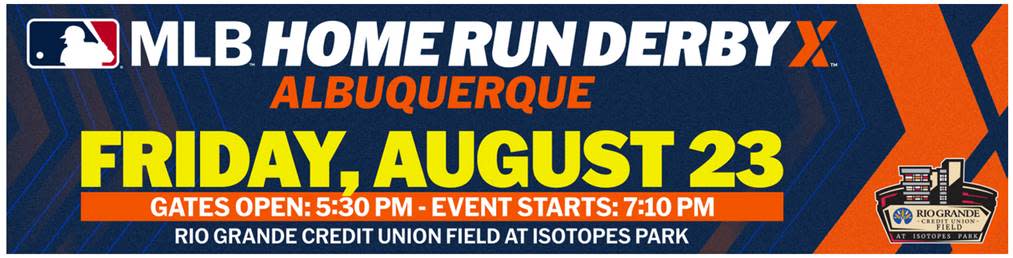 A promotional graphic for the MLB Home Run Derby X happening Aug. 23 at Isotopes Park