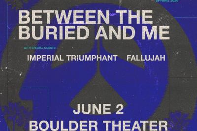 The Blue Nowhere U.S. Tour - Spring 2026: Between the Buried and Me with Imperial Triumphant, Fallujah