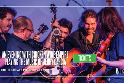 An Evening with Chicken Wire Empire playing the music of Jerry Garcia
