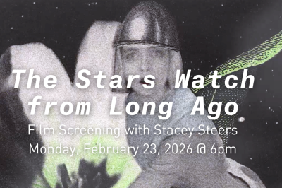 The Stars Watch From Long Ago Film Screening