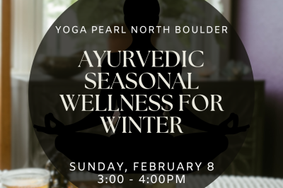 Ayurvedic Seasonal Wellness for Winter