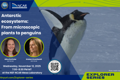 NSF NCAR Explorer Series Lecture: Antarctic Ecosystems
