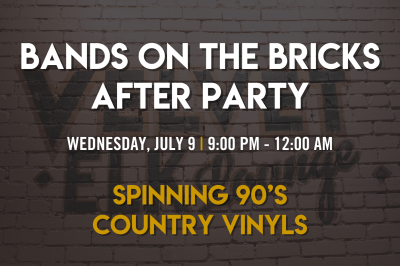 Bands on the Bricks After Party with 90s Country Vinyls