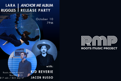 Lara Ruggles: Anchor Me Album Release with Kid Reverie & Jacob Russo