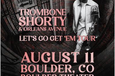 Let's Go Get 'Em Tour Trombone Shorty & New Orleans Avenue