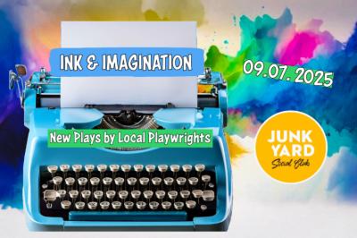 INK & IMAGINATION, New Plays by Local Playwrights