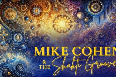 Kirtan with Mike Cohen & the Shakti Groove