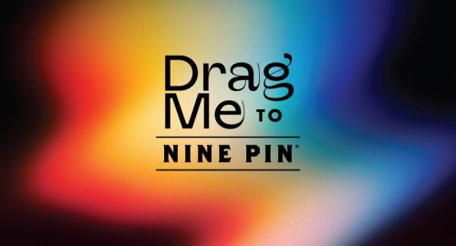 Drag Me to Nine Pin Drag Show