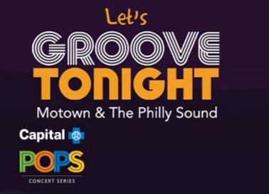 LET’S GROOVE TONIGHT: Motown & The Philly Sound