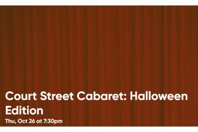 Court Street Cabaret: Halloween Edition