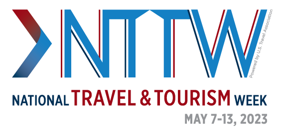 National Travel and Tourism Week May 7-13, 2023