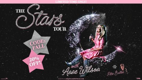 The Stars Tour with Anne Wilson 20% off Limited Time Offer