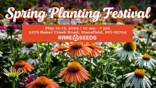 Baker Creek Spring Planting Festival