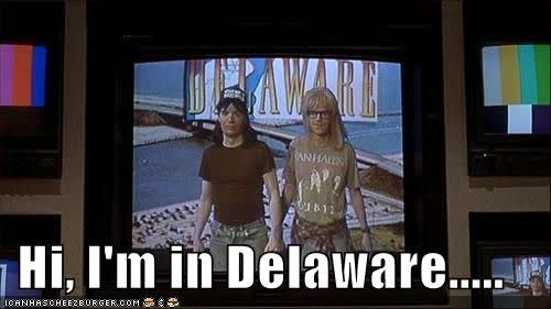 Delaware - Wayne's World