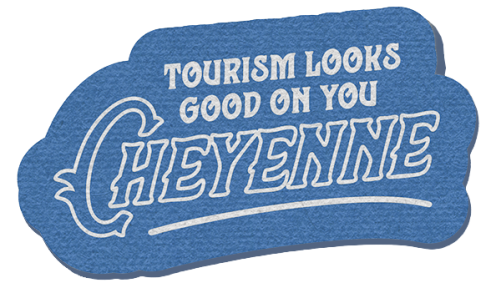 Badge that says Tourism Looks Good on You Cheyenne