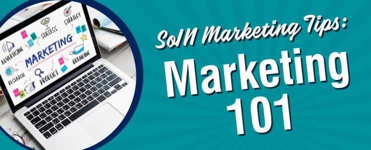 SoIN Marketing Tip: Marketing 101