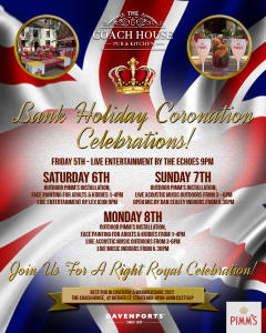 Poster artwork promoting the Kings Coronation events at Coach House Stratford