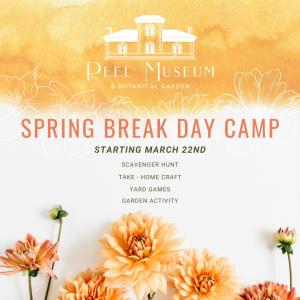Peel Museum Spring Break 2022