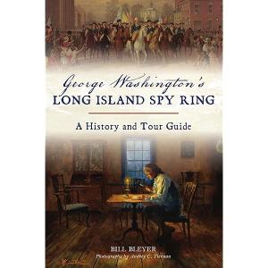George Washington's Long Island Spy Ring