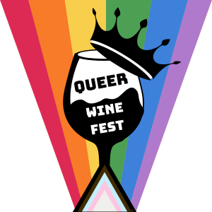 The Queer Wine Fest event logo depicts a glass of wine with a tipped crown Biggie-style, and a Pride flag that flares from the base of the wine glass.