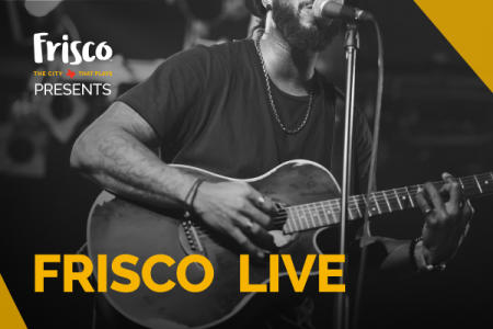 Frisco Live Image and Promotion
