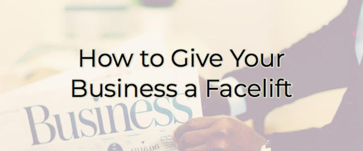 how to give your business a facelift