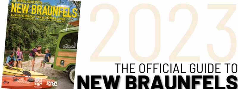 The Official Guide to New Braunfels 2023