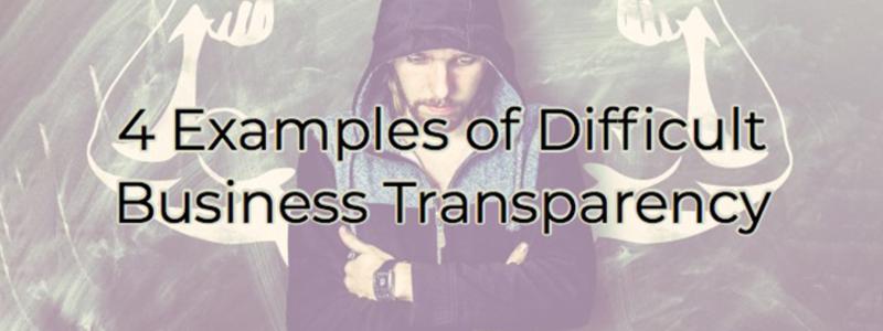 Difficult Business Transparency