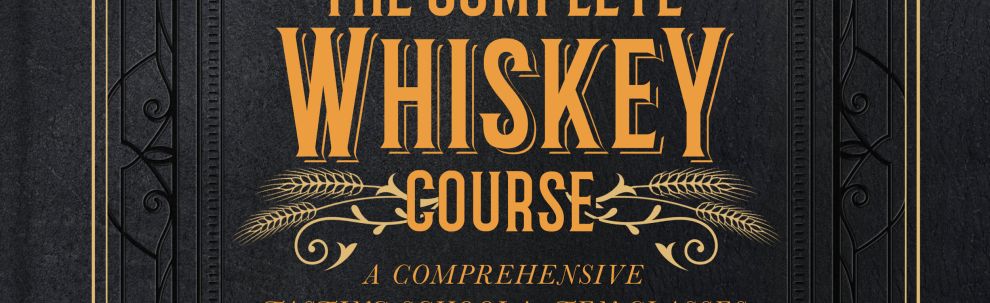 Robin Robin's "The Complete Whiskey Course,"