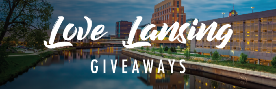 Love Lansing Giveaways