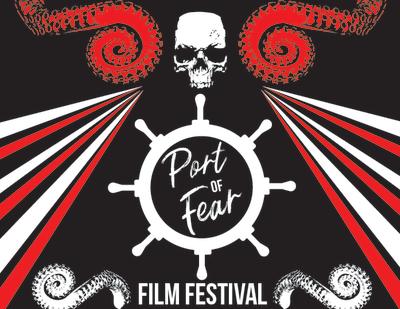 Port of Fear Film Festival