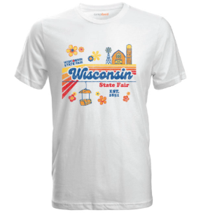 A white T-shirt featuring a colorful retro-style design with orange, red, yellow, and blue graphics. The shirt reads “Wisconsin State Fair” and “EST. 1851,” and includes illustrations of flowers, a barn, a silo, a Ferris wheel, and a sky glider ride. The design has a cheerful, nostalgic feel.