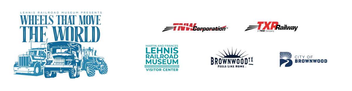 Wheels that move the world event sponsors: TNW, TXR Railway, Visit Brownwood, City of Brownwood