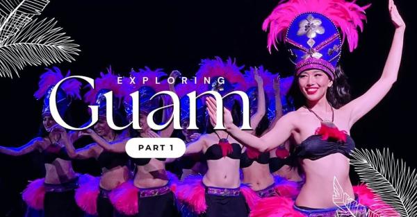 We Guam Travel Blog & Guide - Part 1