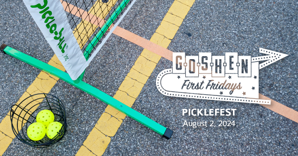 Goshen First Friday Picklefest Promotion