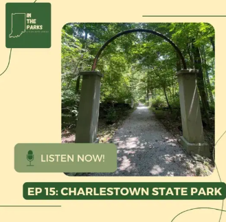 IN the Parks Charlestown State Park Podcast Episode