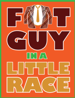 Fat Guy in a Little Race