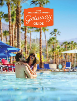 2023 Visit Greater Palm Springs Summer Getaway Guide