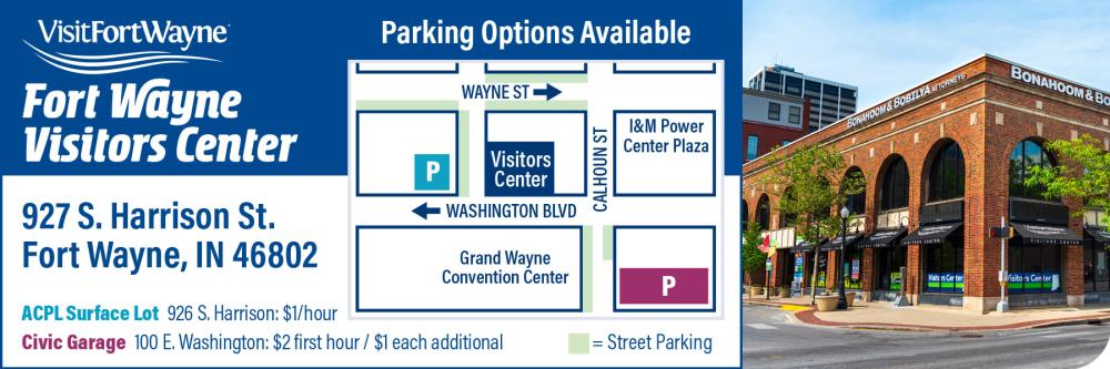 Map of parking by the Fort Wayne Visitors Center