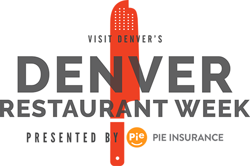 VISIT DENVER's Denver Restaurant Week Presented by Pie Insurance