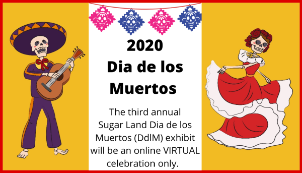 2020 Dia de los Muertos Exhibit