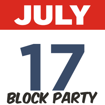 July 17 Block Party